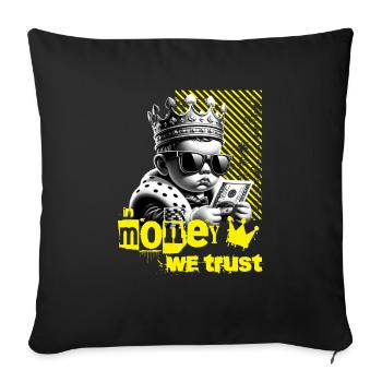 In Money We Trust With Cool Saying Motif - Sofa pillowcase 17,3'' x 17,3'' (45 x 45 cm) - black - Front
