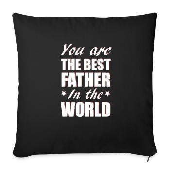 You are the best father in the world - Sofa pillowcase 17,3'' x 17,3'' (45 x 45 cm) - black - Front