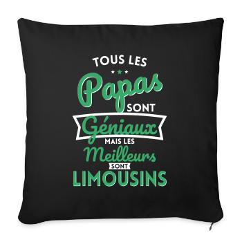 Papas géniaux mais les meilleurs sont Limousins - Housse de coussin décorative 45 x 45 cm - noir - Devant