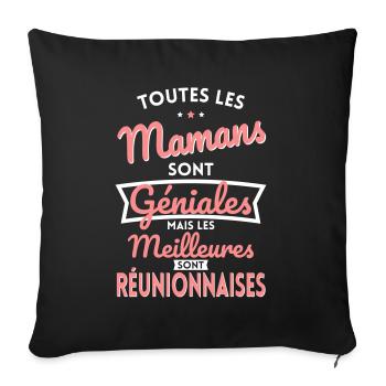Mamans géniales les meilleures sont Réunionnaises - Housse de coussin décorative 45 x 45 cm - noir - Devant