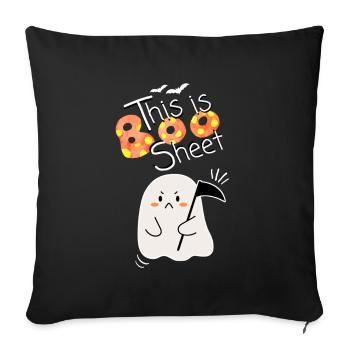 This Is Boo Sheet. Cute Angry Ghost. - Sofa pillowcase 17,3'' x 17,3'' (45 x 45 cm) - black - Front