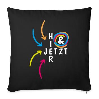 "Hier & Jetzt" Achtsamkeit Mental Health - Sofakissenbezug 45 x 45 cm - Schwarz - Vorne