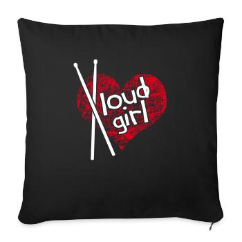 Loud Girl. Loud girl. Drummer Girl - Sofa pillowcase 17,3'' x 17,3'' (45 x 45 cm) - black - Front