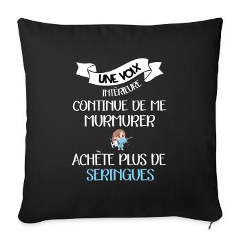 Une voix intérieure seringue t-shirt infirmière - Housse de coussin décorative 45 x 45 cm - noir - Devant