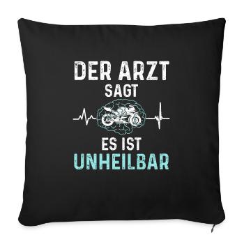 Der Arzt Sagt Es Ist Unheilbar Motorrad - Motorrad - Sofakissenbezug 45 x 45 cm - Schwarz - Vorne