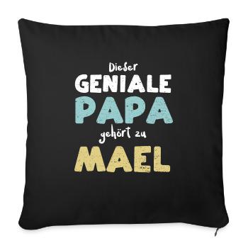 Dieser Geniale Papa Gehört Zu Mael - Sofakissenbezug 45 x 45 cm - Schwarz - Vorne