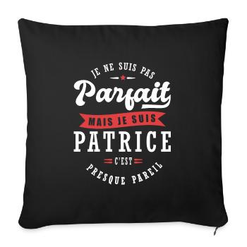 Patrice Parfait Cadeau prenom Patrice - Housse de coussin décorative 45 x 45 cm - noir - Devant