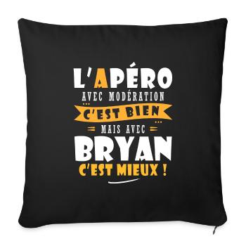 Bryan Apero T shirt Humour personnalisé bryan - Housse de coussin décorative 45 x 45 cm - noir - Devant
