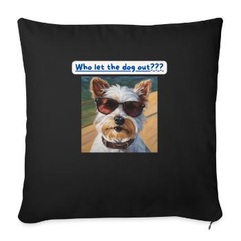 Terrier, Who let the dog out - Sofa pillowcase 17,3'' x 17,3'' (45 x 45 cm) - black - Front