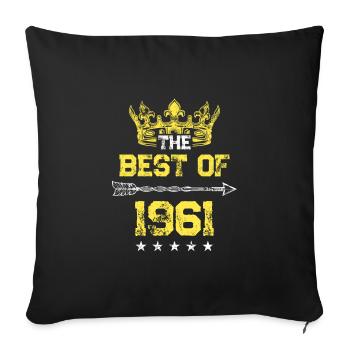 1961 best of birthday - Sofa pillowcase 17,3'' x 17,3'' (45 x 45 cm) - black - Front