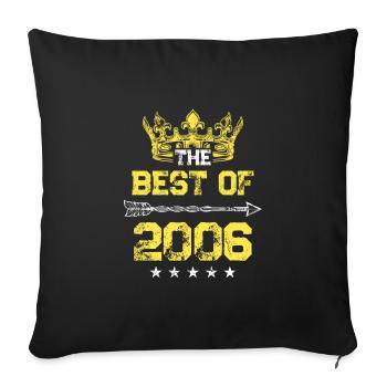 2006 best of birthday - Sofa pillowcase 17,3'' x 17,3'' (45 x 45 cm) - black - Front
