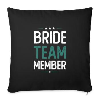 Bride Team - Sofa pillowcase 17,3'' x 17,3'' (45 x 45 cm) - black - Front