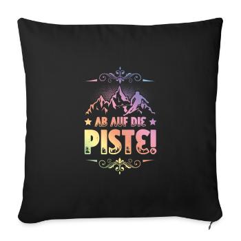 ab auf die piste - Sofakissenbezug 45 x 45 cm - Schwarz - Vorne