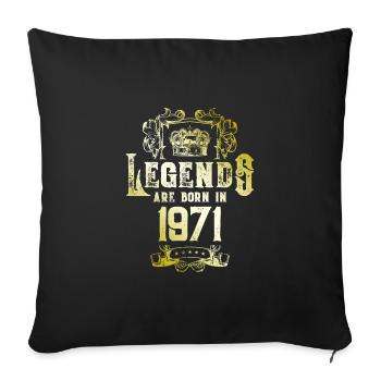 1971 Legends Birthday - Sofa pillowcase 17,3'' x 17,3'' (45 x 45 cm) - black - Front