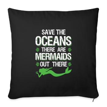 Save the Ocean Mermaid - Sofa pillowcase 17,3'' x 17,3'' (45 x 45 cm) - black - Front