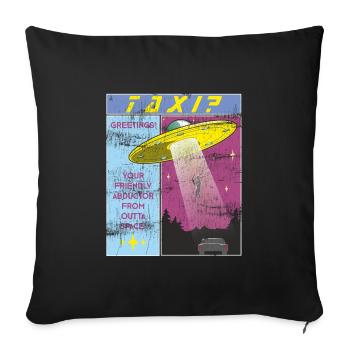 Alien taxi? Pirate de l'air drôle de l'espace - Housse de coussin décorative 45 x 45 cm - noir - Devant
