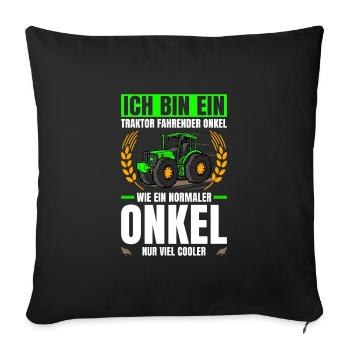 Ich Bin Ein Traktor Fahrender Onkel Traktor - Sofakissenbezug 45 x 45 cm - Schwarz - Vorne