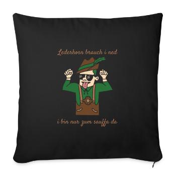 Lederhosn Brauch i Ned I Bin Nur Zum Sauffa Da - Sofakissenbezug 45 x 45 cm - Schwarz - Vorne
