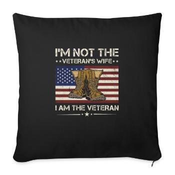 I'm Not The Veterans Wife I Am The Veteran Veteran - Sofa pillowcase 17,3'' x 17,3'' (45 x 45 cm) - black - Front