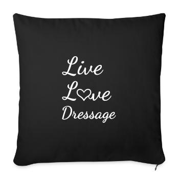 Rider Live Love Dressage - Sofa pillowcase 17,3'' x 17,3'' (45 x 45 cm) - black - Front