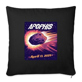 Apophis 13.04.2029 / Interstellares Objekt 99942 - Sofakissenbezug 45 x 45 cm - Schwarz - Vorne