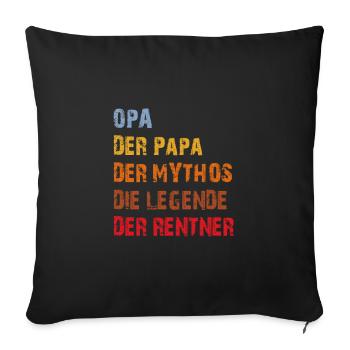 Opa. Papa. Mythos. Legende. Der Rentner - Sofa pillowcase 17,3'' x 17,3'' (45 x 45 cm) - black - Front