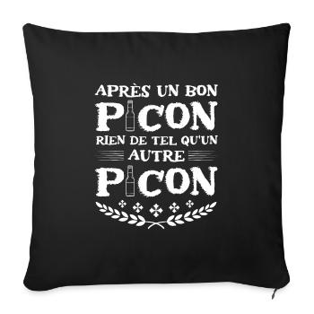 Apres un bon picon rien de tel qu'un autre picon - Housse de coussin décorative 45 x 45 cm - noir - Devant