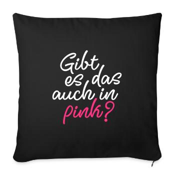 Mädchen Spruch pink - Sofakissenbezug 45 x 45 cm - Schwarz - Vorne