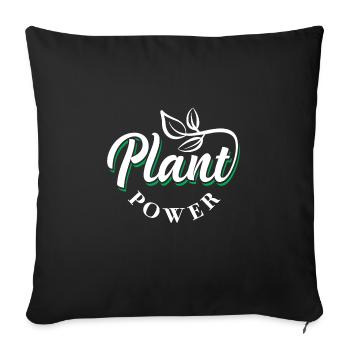 Plant Power Plants Flowers Nature Garden - Sofa pillowcase 17,3'' x 17,3'' (45 x 45 cm) - black - Front