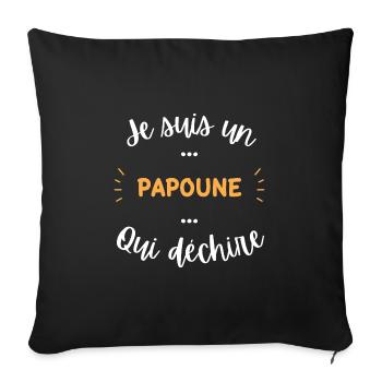Je suis un papoune qui déchire - Housse de coussin décorative 45 x 45 cm - noir - Devant