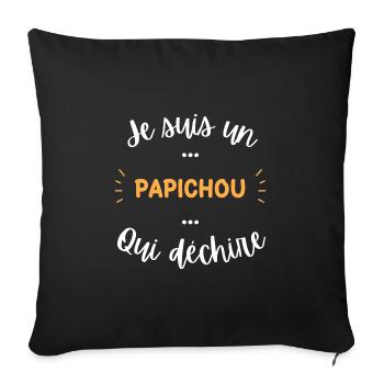Je suis un papichou qui déchire - Housse de coussin décorative 45 x 45 cm - noir - Devant