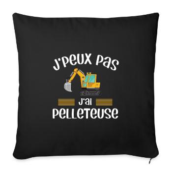 Je peux pas j'ai pelleteuse humour chantier engin - Housse de coussin décorative 45 x 45 cm - noir - Devant