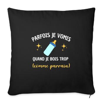 Parfois je vomis comme parrain bébé biberon humour - Housse de coussin décorative 45 x 45 cm - noir - Devant