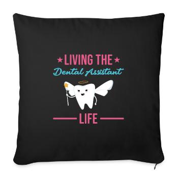 Vivre l’assistant dentaire Assistant dentaire de vie - Housse de coussin décorative 45 x 45 cm - noir - Devant