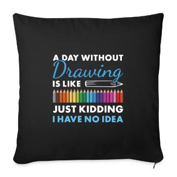 Tiroir Un jour sans dessin - Housse de coussin décorative 45 x 45 cm - noir - Devant
