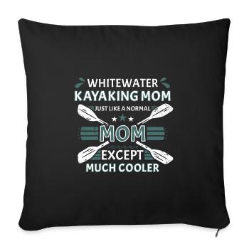 Whitewater Kayaking Mom Like A Normal Mom - Sofa pillowcase 17,3'' x 17,3'' (45 x 45 cm) - black - Front