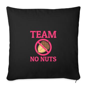 Team Girl Team No Nuts It's a Girl Gender Reveal - Sofakissenbezug 45 x 45 cm - Schwarz - Vorne