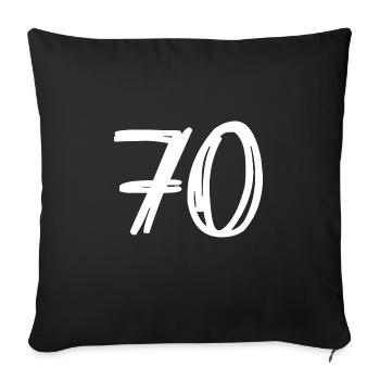 70 JAHRE. 70-JÄHRIGES JUBILÄUM. GEBURTSTAG 70 JAHRE. 70 - Sofakissenbezug 45 x 45 cm - Schwarz - Vorne