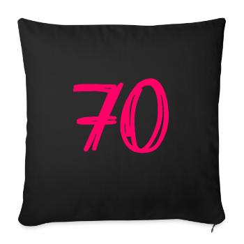 70 JAHRE. 70-JÄHRIGES JUBILÄUM. GEBURTSTAG 70 JAHRE. 70 - Sofakissenbezug 45 x 45 cm - Schwarz - Vorne