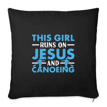 Canoeist This Girl Runs On Jesus And Canoeing - Sofa pillowcase 17,3'' x 17,3'' (45 x 45 cm) - black - Front