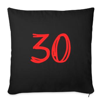 30 ANS. 30e ANNIVERSAIRE. ANNIVERSAIRE 30 ANS. 30 - Housse de coussin décorative 45 x 45 cm - noir - Devant