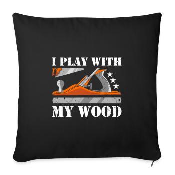 Charpentier Je joue avec mon travail du bois - Housse de coussin décorative 45 x 45 cm - noir - Devant