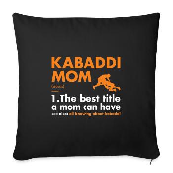 Sport Mom Definition Kabaddi - Sofa pillowcase 17,3'' x 17,3'' (45 x 45 cm) - black - Front