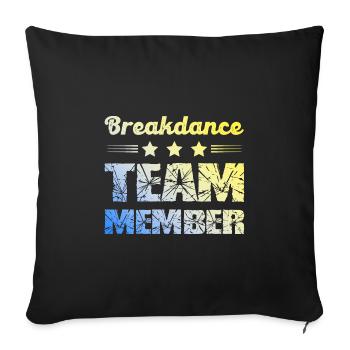 Breakdance Team - Sofa pillowcase 17,3'' x 17,3'' (45 x 45 cm) - black - Front