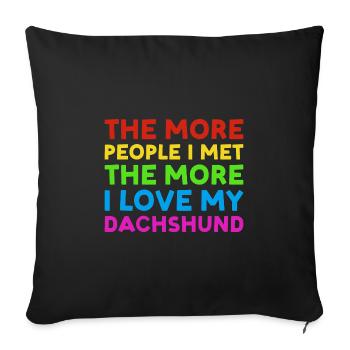 Plus de gens que j’ai rencontrés Plus J’aime Teckel - Housse de coussin décorative 45 x 45 cm - noir - Devant