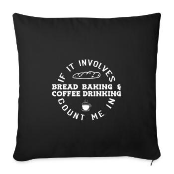 Brot backen Brotbäcker Backen Sauerteig - Sofakissenbezug 45 x 45 cm - Schwarz - Vorne