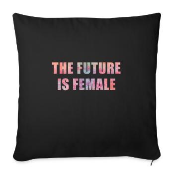 For strong women: The Future Is Female, Pink - Sofa pillowcase 17,3'' x 17,3'' (45 x 45 cm) - black - Front