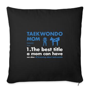 Sport Maman Définition Taekwondo - Housse de coussin décorative 45 x 45 cm - noir - Devant