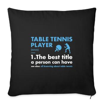 Sport Player Definition Table Tennis - Sofa pillowcase 17,3'' x 17,3'' (45 x 45 cm) - black - Front