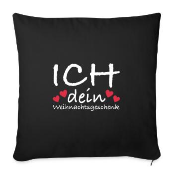 Ich dein Weihnachtsgeschenk | Weihnachten, Party - Sofakissenbezug 45 x 45 cm - Schwarz - Vorne